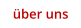 über uns